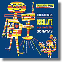 cover of Oscillate My Metallic Sonatas